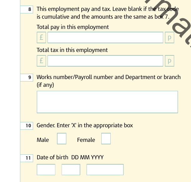 P45 boxes 8 to 11: pay and tax in this employment, works number, gender and date of birth
